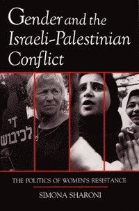 bokomslag Gender and the Israeli-Palestinian Conflict