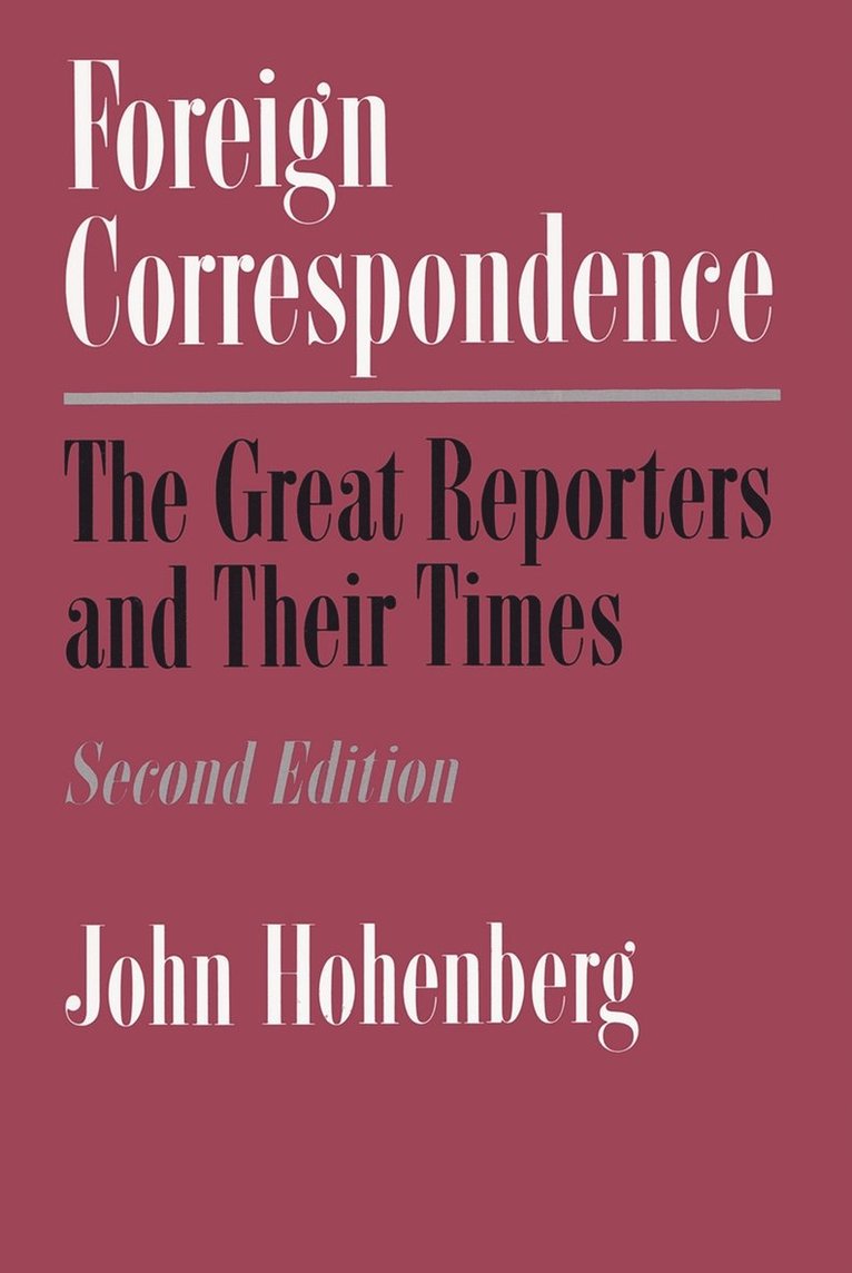 John Hohenberg - Foreign Correspondence, Häftad