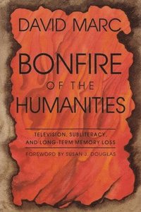 bokomslag Bonfire of the Humanities