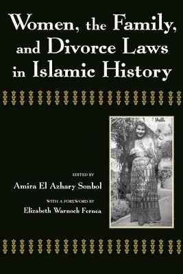 Women, the Family, and Divorce Laws in Islamic History 1