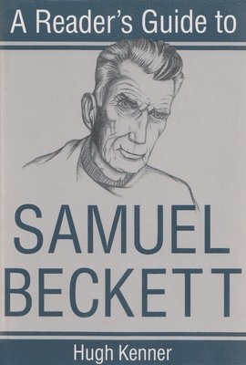 A Reader's Guide to Samuel Beckett 1