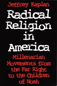 bokomslag Radical Religion in America