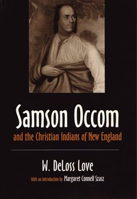 bokomslag Samson Occom and the Christian Indians of New England