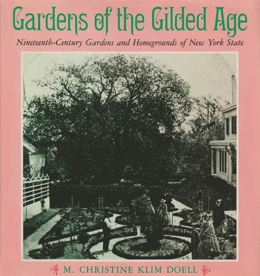 Gardens of the Gilded Age 1