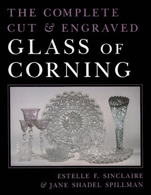 The Complete Cut and Engraved Glass of Corning 1