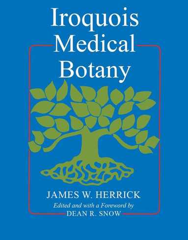 bokomslag Iroquois Medical Botany