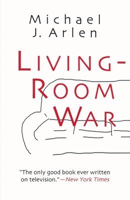 Michael J. Arlen, Michael Arlen - Living Room War, Häftad