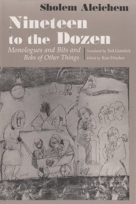Sholem Aleichem - Nineteen To the Dozen, Inbunden