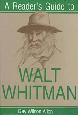 Gay Wilson Allen - Reader's Guide to Walt Whitman, Häftad
