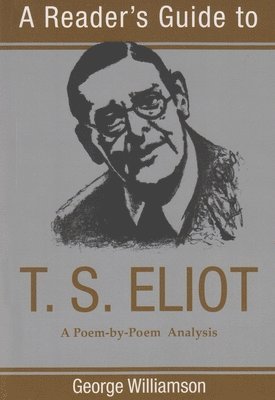 bokomslag Reader's Guide to T.S. Eliot