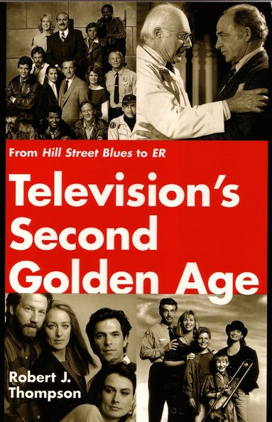 Robert J. Thompson - Television's Second Golden Age, Häftad
