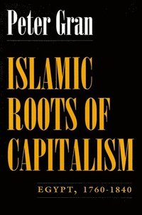 bokomslag Islamic Roots of Capitalism