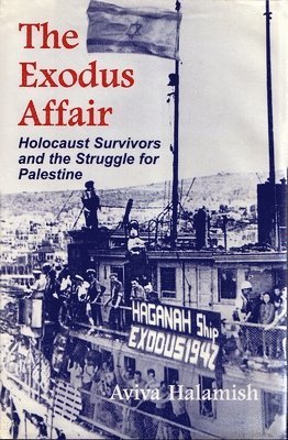 Aviva Halamish - Exodus Affair, Inbunden