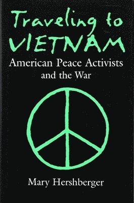 Mary Hershberger - Traveling to Vietnam, Inbunden