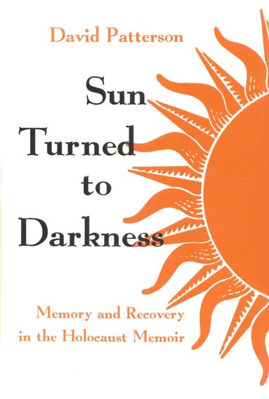 David Patterson - Sun Turned to Darkness, Inbunden