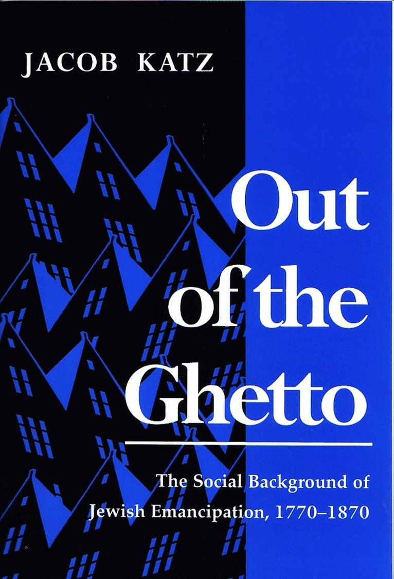Jacob Katz - Out of the Ghetto, Häftad