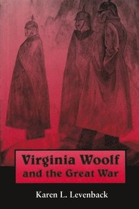 bokomslag Virginia Woolf and the Great War
