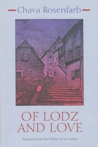 bokomslag Of Lodz and Love