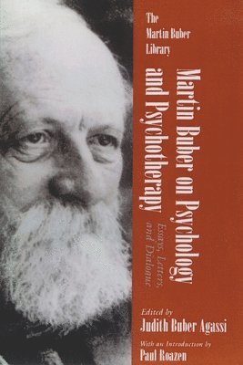 Martin Buber On Psychology and Psychotherapy 1