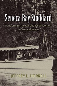 bokomslag Seneca Ray Stoddard