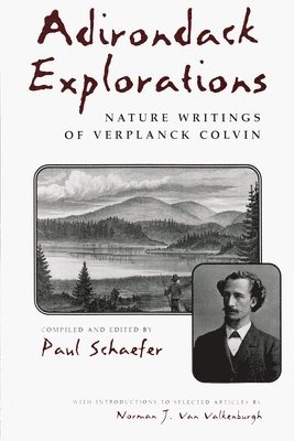 Estate of, Paul ASchaefer, Paul Schaefer - Adirondack Explorations, Häftad