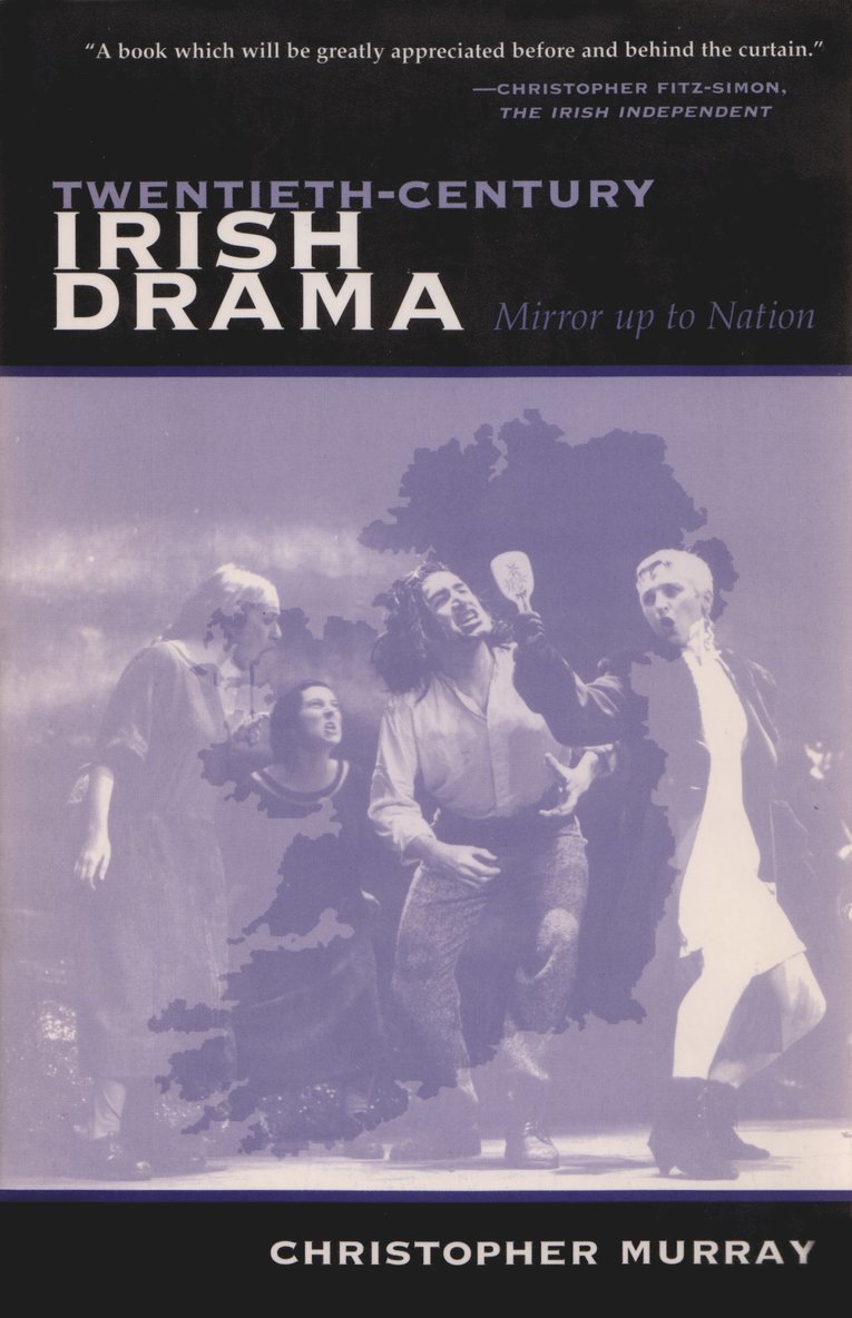 Christopher Murray - Twentieth-Century Irish Drama, Häftad