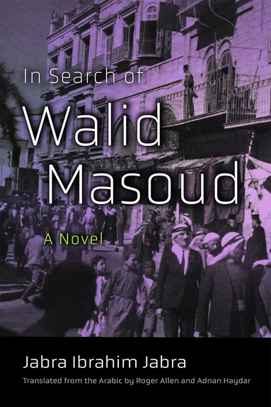 Jabra Ibrahim Jabra - In Search of Walid Masoud, Inbunden