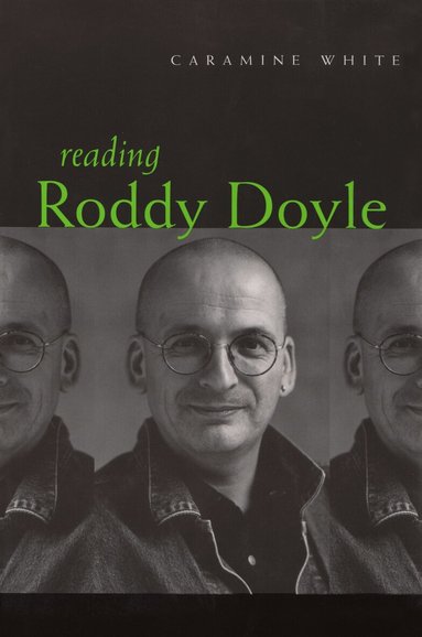 Caramine White - Reading Roddy Doyle, Häftad