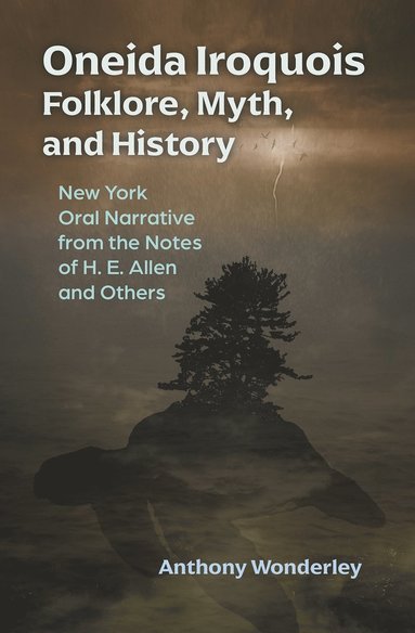 bokomslag Oneida Iroquois Folklore, Myth, and History