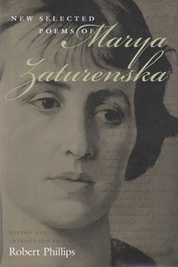 bokomslag New Selected Poems of Marya Zaturenska