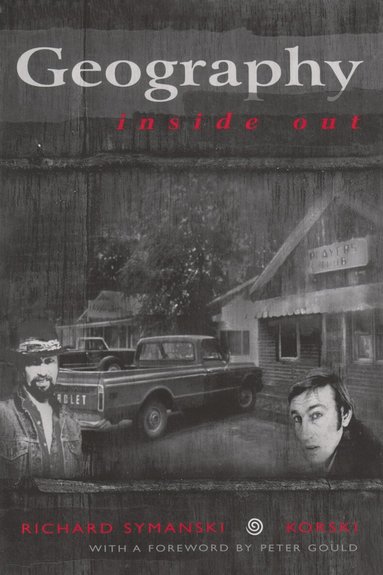 Richard Symanski - Geography Inside Out, Inbunden