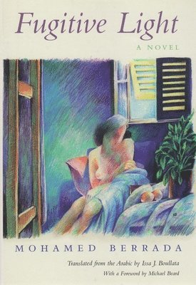 Muhamed Berrada - Fugitive Light, Inbunden. Tillgänglighet: Lägg i varukorg