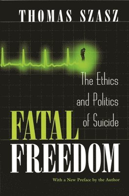 Fatal Freedom