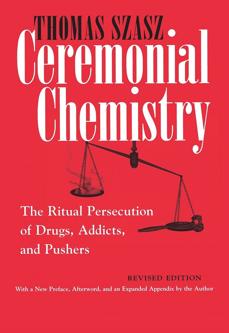 Thomas Szasz - Ceremonial Chemistry, Häftad