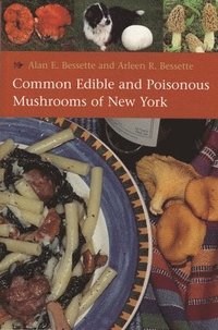 bokomslag Common Edible and Poisonous Mushrooms of New York