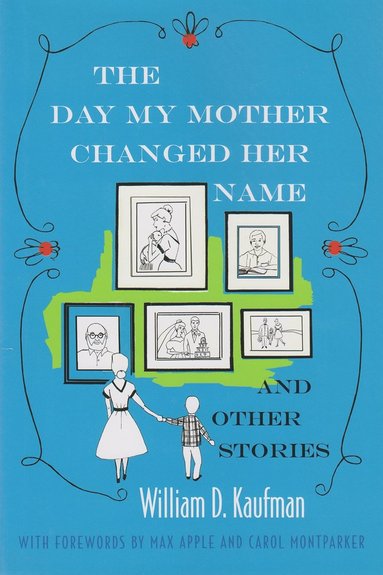 bokomslag Day My Mother Changed Her Name and Other Stories
