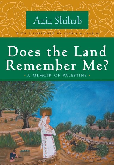 Aziz Shihab - Does the Land Remember Me?, Häftad