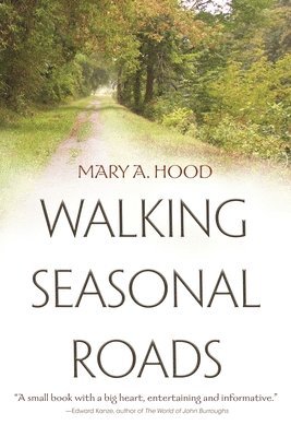 Walking Seasonal Roads 1