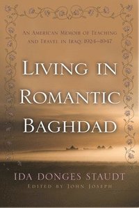 bokomslag Living in Romantic Baghdad