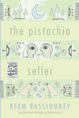Reem Bassiouney - Pistachio Seller, Häftad