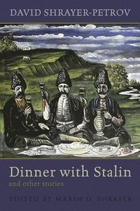 bokomslag Dinner with Stalin and Other Stories