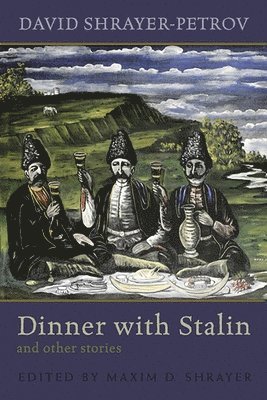 Dinner with Stalin and Other Stories 1