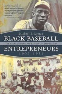 bokomslag Black Baseball Entrepreneurs, 1902-1931