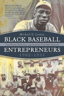 Michael E. Lomax, Michael E Lomax - Black Baseball Entrepreneurs, 1902-1931, Häftad
