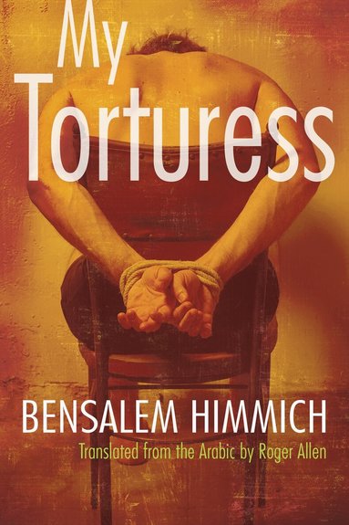 Bensalem Himmich - My Torturess, Häftad