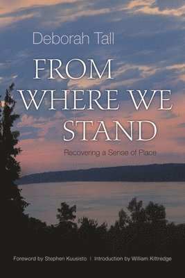Deborah Tall - From Where We Stand, Häftad