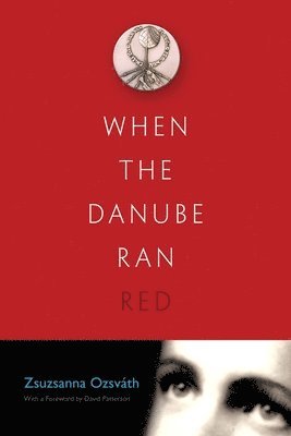 When the Danube Ran Red 1