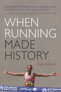 bokomslag When Running Made History