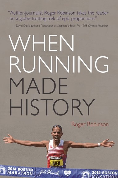 Roger Robinson - When Running Made History, Häftad