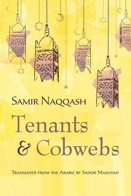 Samir Naqqash - Tenants and Cobwebs, Häftad